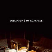 Pollyanna : On Concrete